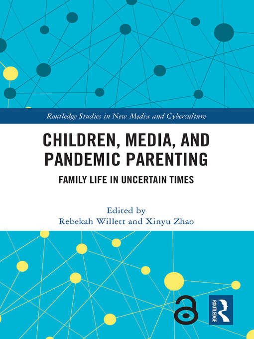 Title details for Children, Media, and Pandemic Parenting by Rebekah Willett - Available